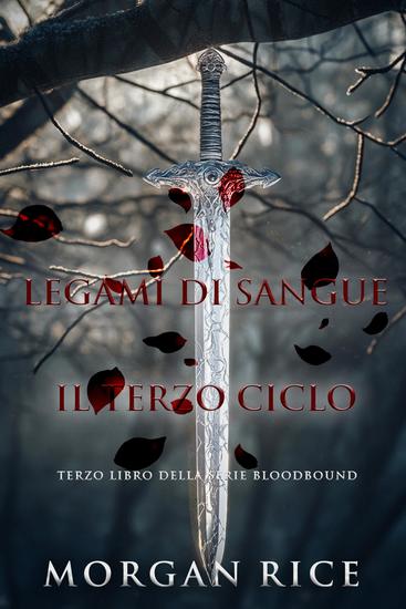 Legami Di Sangue: Il Terzo Ciclo (Terzo libro della serie Bloodbound) - cover