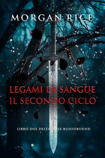 Legami di Sangue: Il Secondo Ciclo (Libro Due della Serie Bloodbound) - cover