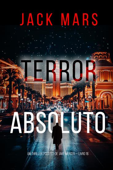 Terror Absoluto (Um Thriller Político de Jake Mercer — Livro 16) - cover