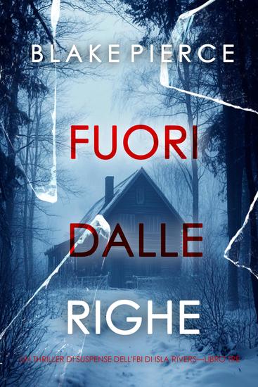 Fuori dalle righe (Un thriller di suspense dell'FBI di Isla Rivers—Libro tre) - cover