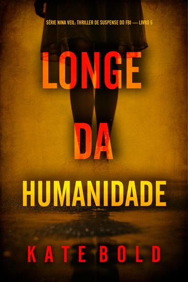 Longe da Humanidade (Série Nina Veil: Thriller de Suspense do FBI — Livro 5) - cover