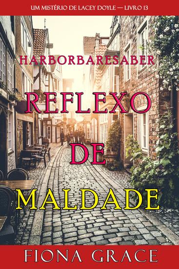 Reflexo de Maldade (Um Mistério de Lacey Doyle — Livro 13) - cover