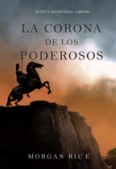 La corona de los poderosos (Reyes y hechiceros - Libro#9) - cover