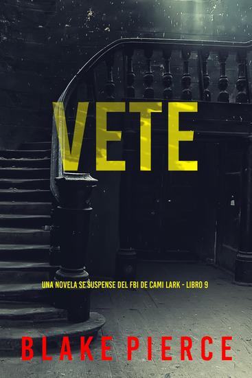 Vete (Una novela se suspense del FBI de Cami Lark - Libro 9) - cover