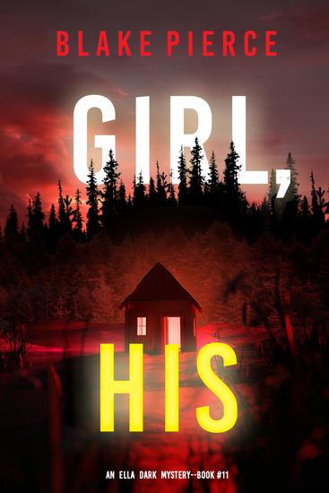 Girl His (An Ella Dark FBI Suspense Thriller—Book 11) - cover