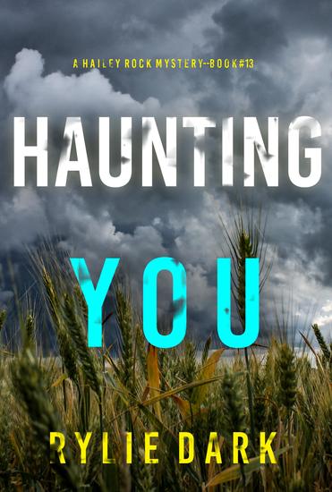 Haunting You (A Hailey Rock FBI Suspense Thriller—Book 13) - cover