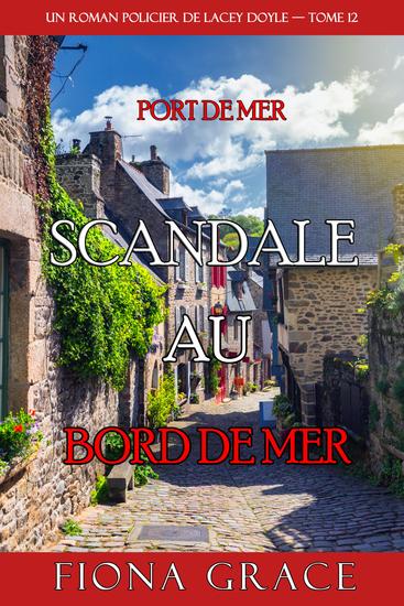 Scandale au bord de mer (Un roman policier de Lacey Doyle — tome 12) - cover