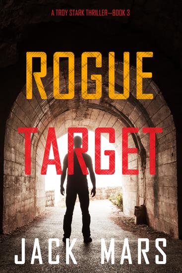 Rogue Target (A Troy Stark Thriller—Book #3) - cover