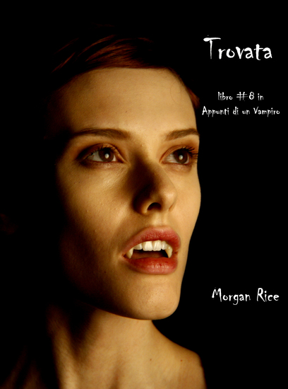 Trovata (Libro #8 In Appunti Di Un Vampiro) - cover