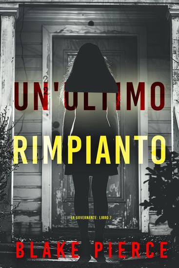 Un'Ultimo Rimpianto (La Governante: Libro 7) - cover