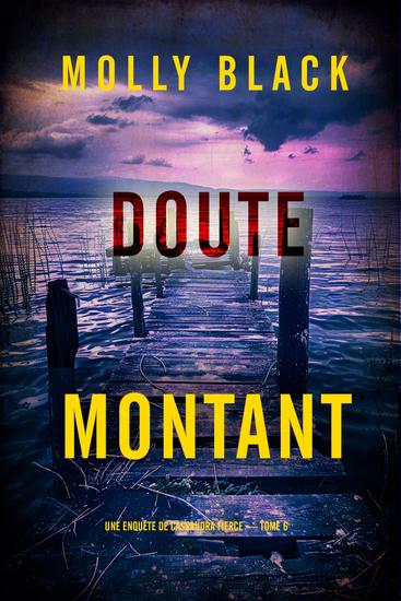 Doute Montant (Une enquête de Cassandra Fierce — tome 6) - cover