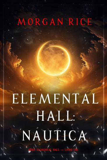 Elemental Hall: Nautica (Série Elemental Hall — Livro Um) - cover