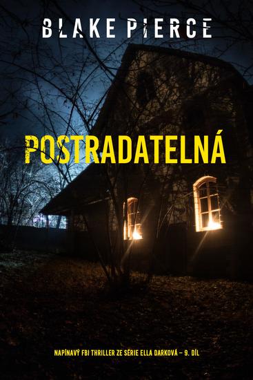 Postradatelná (napínavý FBI thriller ze série Ella Darková – 9 díl) - cover