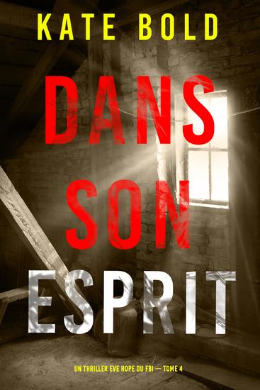 Dans son esprit (Un thriller Eve Hope du FBI — tome 4) - cover