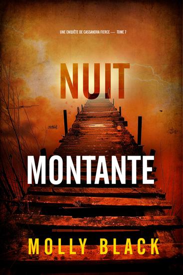 Nuit Montante (Une enquête de Cassandra Fierce — tome 7) - cover