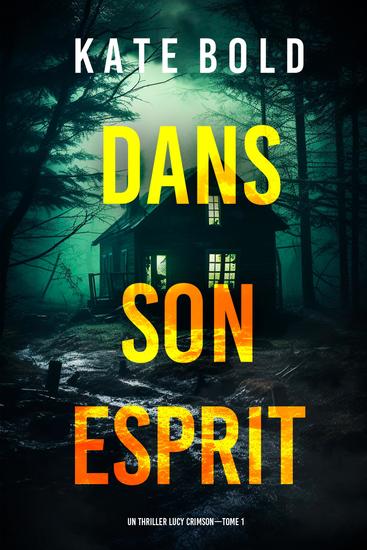 Dans son esprit (Un thriller Lucy Crimson—Tome 1) - cover