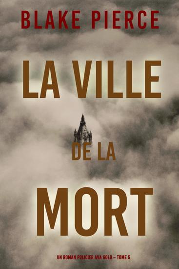 La Ville de la Mort (Un roman policier Ava Gold – Tome 5) - cover