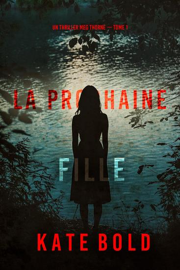 La prochaine fille (Un thriller Meg Thorne — tome 1) - cover