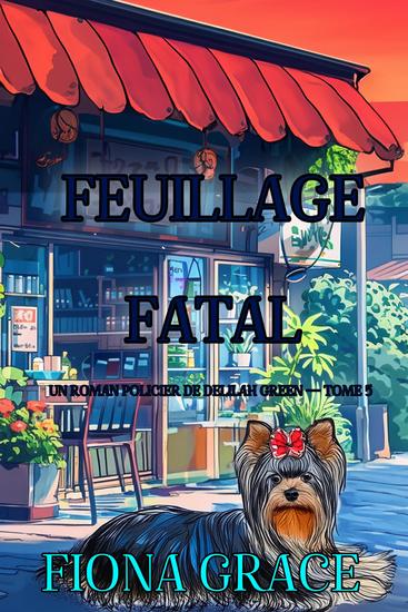 Feuillage fatal (Un roman policier de Delilah Green — tome 5) - cover
