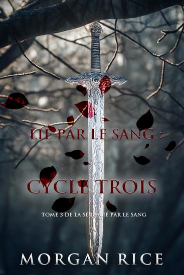 Lié par le sang : Cycle trois (Tome 3 de la série Lié par le sang) - cover