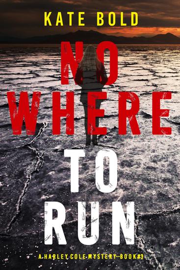 Nowhere to Run (A Harley Cole FBI Suspense Thriller—Book 3) - cover