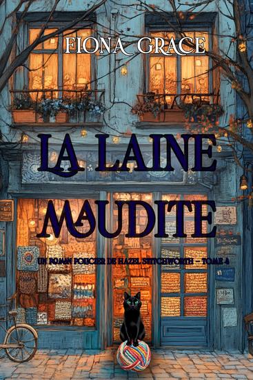La laine maudite (Un roman policier de Hazel Stitchworth — tome 4) - cover