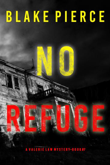 No Refuge (A Valerie Law FBI Suspense Thriller—Book 7) - cover