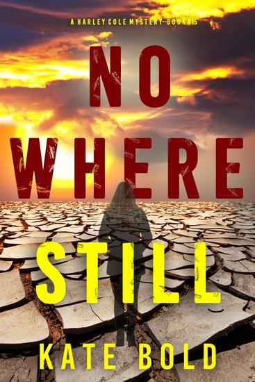 Nowhere Still (A Harley Cole FBI Suspense Thriller—Book 15) - cover