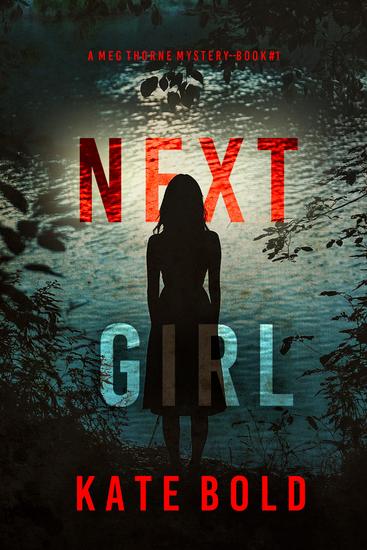 Next Girl (A Meg Thorne Suspense Thriller—Book One) - cover