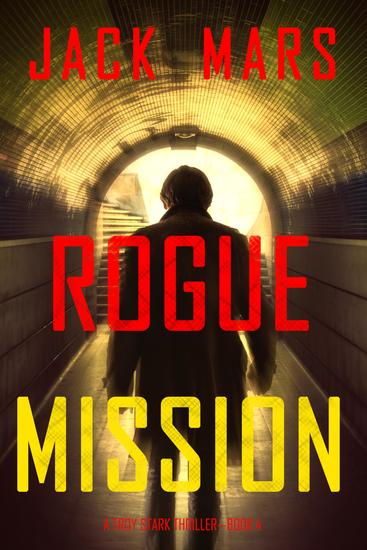 Rogue Mission (A Troy Stark Thriller—Book #4) - cover