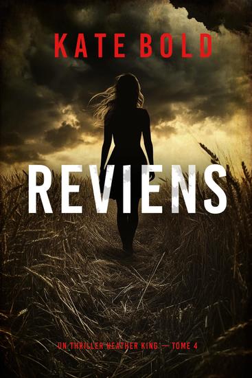 Reviens (Un thriller Heather King — tome 4) - cover