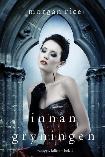 Innan gryningen (Vampyr fallen – Bok 1) - cover