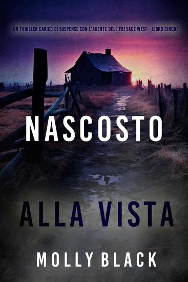 Nascosto alla vista (Un thriller carico di suspense con l'agente dell'FBI Sage West—Libro cinque) - cover