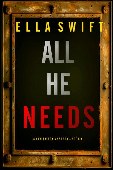 All He Needs (A Vivian Fox Suspense Thriller—Book 4) - cover