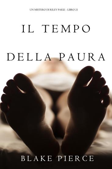 Il Tempo Della Paura (Un Mistero di Riley Paige - Libro 21) - cover