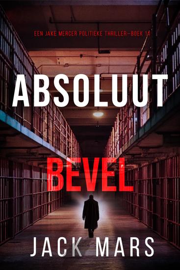 Absoluut Bevel (Een Jake Mercer Politieke Thriller—Boek 14) - cover