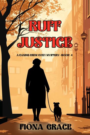 Ruff Justice (A Canine Crew Mystery—Book 4) - cover