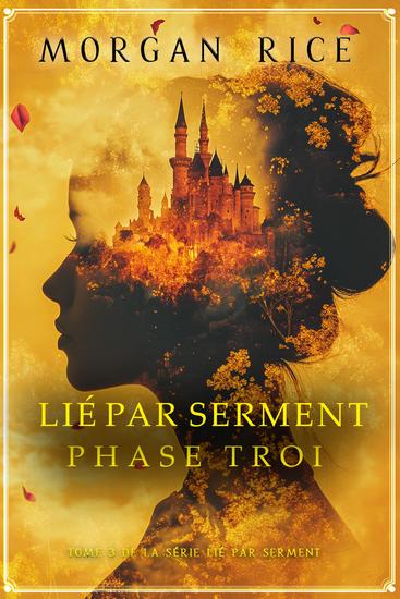 Lié par serment : Phase trois (Tome 3 de la série Lié par serment) - cover