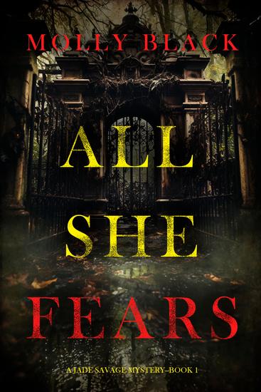 All She Fears (A Jade Savage FBI Suspense Thriller—Book 1) - cover