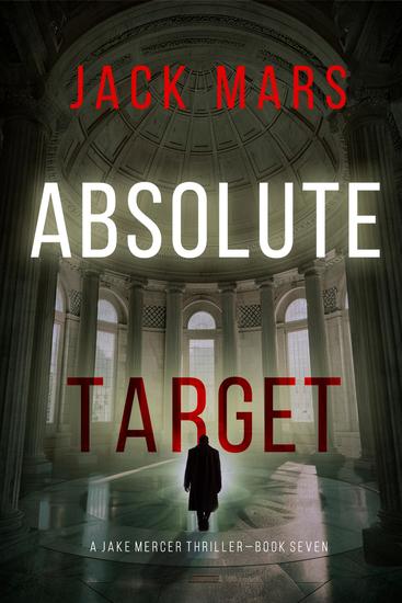 Absolute Target (A Jake Mercer Political Thriller—Book 7) - cover