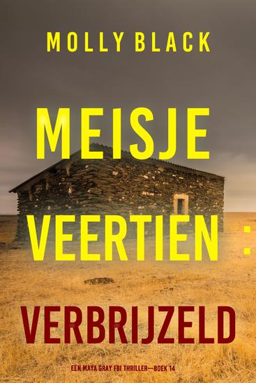 Meisje Veertien: Verbrijzeld (Een Maya Gray FBI Thriller—Boek 14) - cover