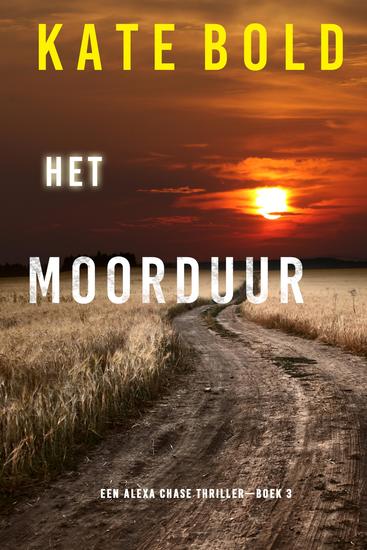 Het Moorduur (Een Alexa Chase Thriller—Boek 3) - cover