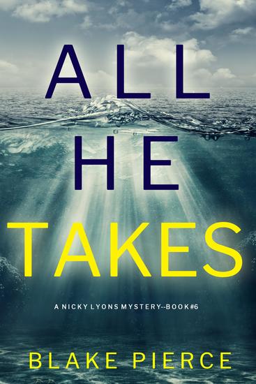 All He Takes (A Nicky Lyons FBI Suspense Thriller—Book 6) - cover