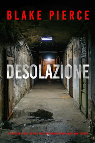 Desolazione (Un Thriller con l'Agente dell'FBI Morgan Cross -Libro Quattordici) - cover