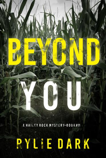 Beyond You (A Hailey Rock FBI Suspense Thriller—Book 11) - cover