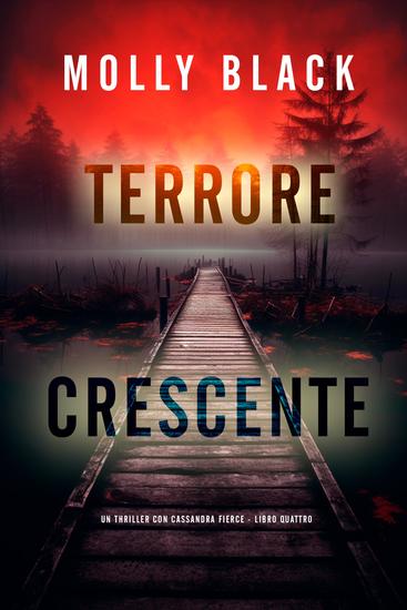 Terrore Crescente (Un thriller con Cassandra Fierce - Libro Quattro) - cover