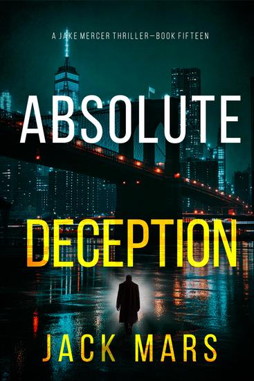 Absolute Deception (A Jake Mercer Political Thriller—Book Fifteen) - cover
