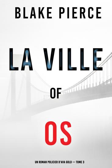 La ville des os (Un roman policier d'Ava Gold — tome 3) - cover