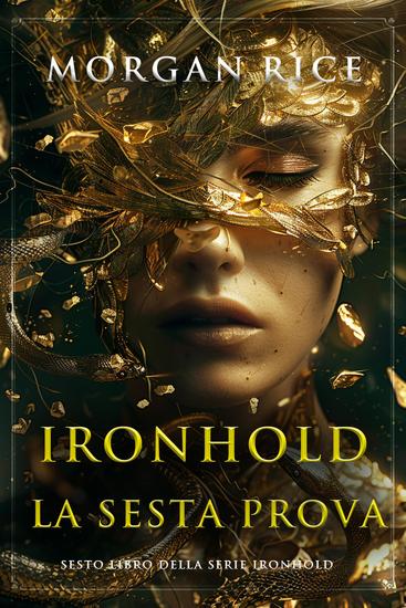Ironhold: La sesta prova (Sesto libro della serie Ironhold) - cover