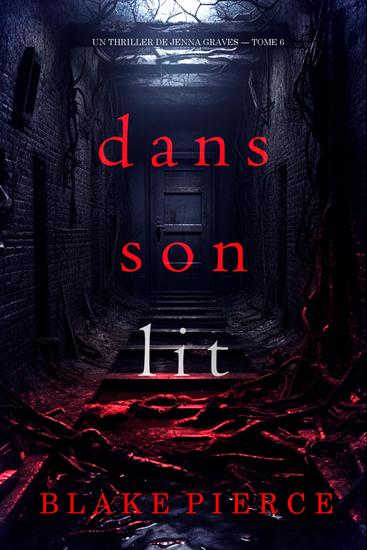 Dans son lit (Un thriller de Jenna Graves — tome 6) - cover